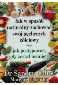 Jak w sposób naturalny zachować swój pęcherzyk...