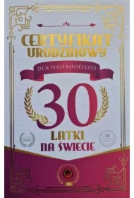 Karnet Certyfikat Urodzinowy 30 urodziny damskie