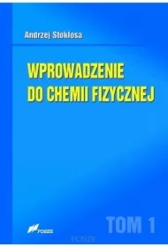 Wprowadzenie do chemii fizycznej T.1