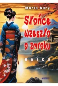 Słońce wzeszło o zmroku