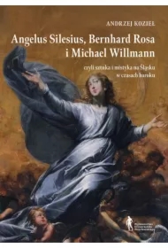 Angelus Silesius, Bernhard Rosa i Michael Willman