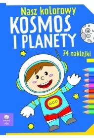 Nasz kolorowy Kosmos i planety z naklejkami