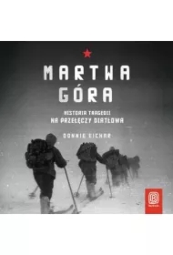 Martwa góra. Historia tragedii na Przełęczy Diatłowa