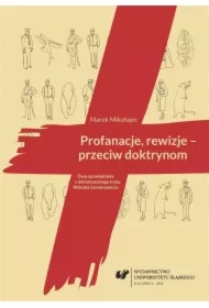 Profanacje, rewizje przeciw doktrynom. Dwa opowia