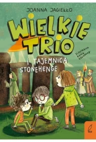 Wielkie Trio i tajemnica Stonehenge