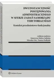 Dwuinstancyjność postępowania administracyjnego..