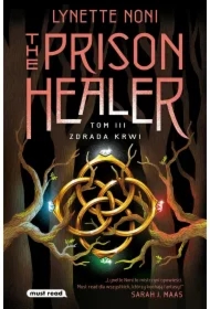 The Prison Healer. Tom 3. Zdrada krwi