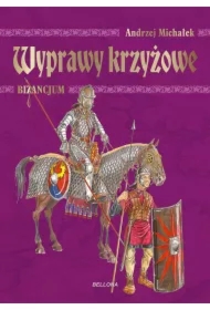 Wyprawy krzyżowe. Bizancjum