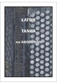 Łatwe Tanga na akordeon
