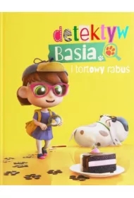 Detektyw Basia i tortowy rabuś