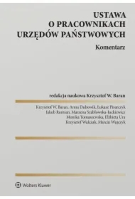 Ustawa o pracownikach urzędów państwowych. Komentarz