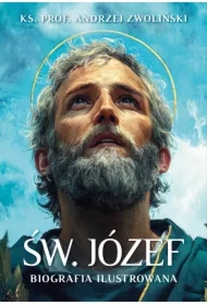 Św. Józef. Biografia ilustrowana
