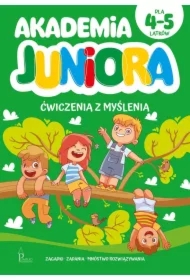 Akademia Juniora. Ćwiczenia z myślenia 4-5 lat