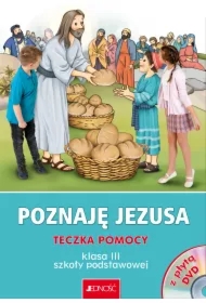 Poznaję Jezusa. Teczka pomocy do nauczania religii dla klasy 3 szkoły podstawowej