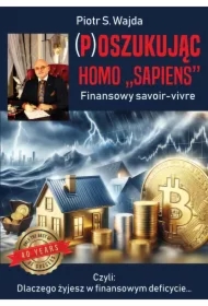 (P)oszukując homo "sapiens". Finansowe savoir-vivre