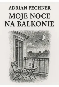 Moje noce na balkonie