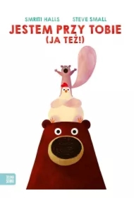 Jestem przy tobie (Ja też!)