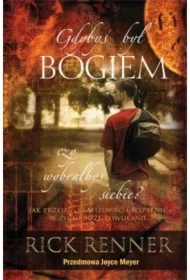 Gdybyś był Bogiem, czy wybrałbyś siebie?