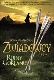 Ruiny Gorlanu. Zwiadowcy. Tom 1