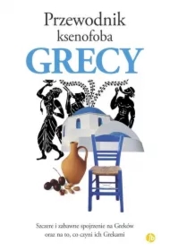 Przewodnik ksenofoba. Grecy