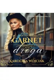 Droga. Garnet. Tom 1