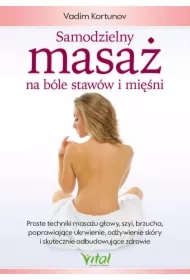 Samodzielny masaż na bóle stawów i mięśni