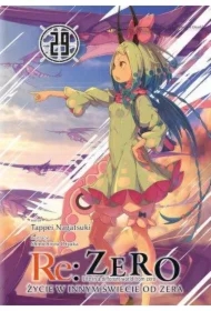 Re: Zero. Życie w innym świecie od zera. Light Novel. Tom 29
