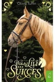 Pola i Lili. Sukces. Tom 3
