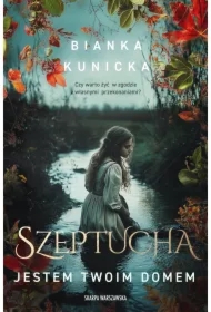 Szeptucha. Jestem twoim domem