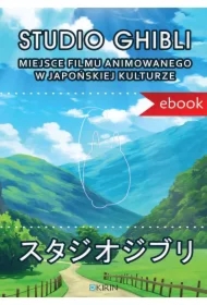 Studio Ghibli. Miejsce filmu animowanego w japońskiej kulturze