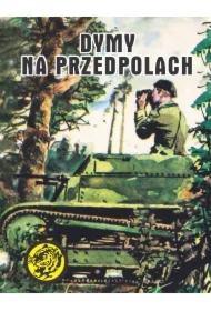 Dymy na przedpolach. Żółty tygrys