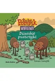 Żubr Pompik. Wyprawy T.10 Dziarskie puszczyki