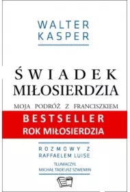 Świadek miłosierdzia. Moja podróż z Franciszkiem