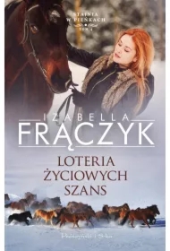 Loteria życiowych szans. Stajnia w Pieńkach. Tom 4