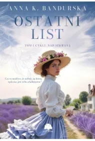 Nad Sekwaną. Tom 1. Ostatni list