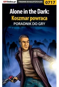Alone in the Dark: Koszmar powraca - poradnik do gry