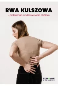 Rwa kulszowa - profilaktyka i radzenie sobie z bólem