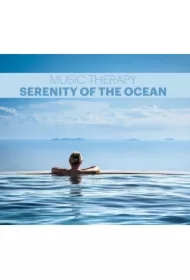 Music Therapy - Serenity of the Ocean CD