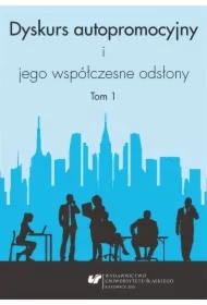 Dyskurs autopromocyjny i jego współczesne odsłony