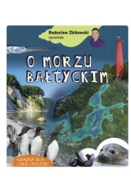 Radosław Żbikowski opowiada o Morzu Bałtyckim