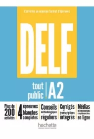 DELF Tout Public A2. Nouveau Format d`Epreuves. Podręcznik