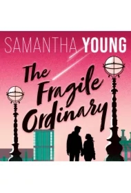 The Fragile Ordinary