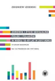 Zdrowie i życie seksualne Polek i Polaków...