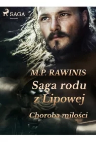 Saga rodu z Lipowej 23: Choroba miłości