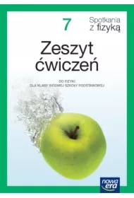 Spotkania z fizyką 7. Zeszyt ćwiczeń do fizyki dla klasy siódmej szkoły podstawowej. Edycja 2023-2025