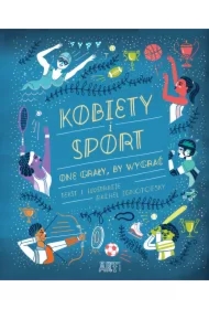 Kobiety i sport. One grały by wygrać