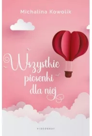 Wszystkie piosenki dla niej