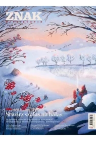 Miesięcznik Znak 835 12/2024 Stwórz szałas na...