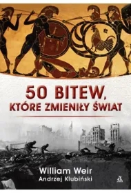 50 bitew, które zmieniły świat