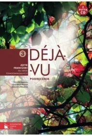 Déj?-vu 3 Podręcznik z płytą CD Język francuski